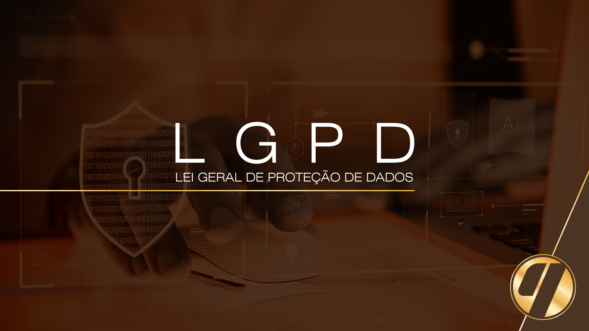 LGPD - Afinal, do que se trata?